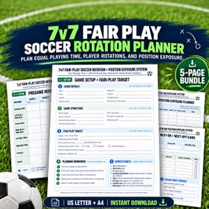 May include: A 5-page 7v7 Fair Play Soccer Rotation Planner bundle for youth coaches. The printable documents feature sections for game setup, fair-play targets, pregame rotations, and position exposure systems, available in US Letter and A4 sizes.