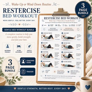 May include: A three-page bundle titled Restercise Bed Workout on a clipboard. The document features a gentle exercise routine with eight illustrated movements, including belly breaths, ankle pumps, and heel slides, designed for in-bed use.