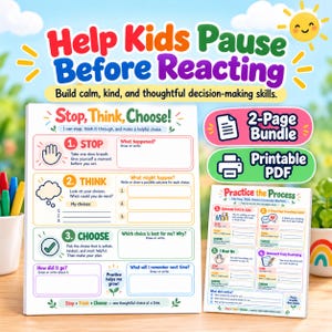 May include: A two-page printable PDF bundle titled Help Kids Pause Before Reacting. The worksheets feature colourful text and graphics, including a Stop, Think, Choose chart with prompts for children to write or draw their responses to emotional situations.