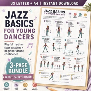 May include: A 3-page digital dance guide titled Jazz Basics for Young Dancers, featuring 13 illustrated steps with instructions for ages 7-10. The document includes a 14-day tracker, rhythm patterns, and movement cues for beginner dance practice.