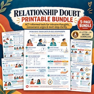 Könnte beinhalten: Ein fünfseitiges, druckbares Set mit dem Titel Relationship Doubt, das ACT-basierte Werkzeuge für aufdringliche Gedanken enthält. Die Seiten bieten Diagramme, Checklisten und Textanleitungen zur Bewältigung von Beziehungszweifeln im A4-Format.