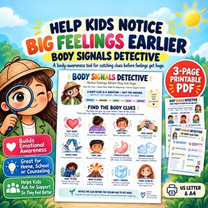 May include: A 3-page printable PDF titled Body Signals Detective, featuring a cartoon character with a magnifying glass. The chart illustrates physical sensations like a fast heart, tight shoulders, hot face, and stomach feelings to help kids identify emotions.