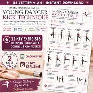May include: A digital dance technique guide titled Young Dancer Kick Technique featuring 12 exercises, a coaching guide, and a 14-day challenge. The document includes illustrations of a dancer at a barre, instructional text, and icons for US Letter and A4 sizes.