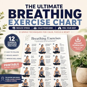 May include: A white informational chart titled The Ultimate Breathing Exercise Chart featuring 12 numbered illustrations of a person performing various breathing techniques with descriptive text for each practice to help reduce stress and calm the mind.