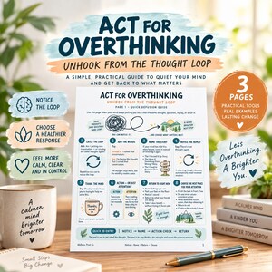 Puede incluir: Una guía impresa titulada Act for Overthinking Unhook from the Thought Loop, que presenta ocho pasos numerados para la claridad mental. El documento incluye ilustraciones de un cerebro, una taza y un paisaje, junto a una taza y un bolígrafo.