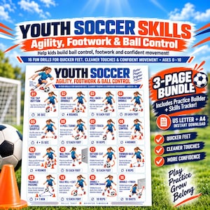 May include: A 3-page digital bundle titled Youth Soccer Skills Agility, Footwork & Ball Control, featuring 16 illustrated soccer drills for ages 6-10. The document includes a practice builder, skills tracker, and instructions for US Letter and A4 sizes.