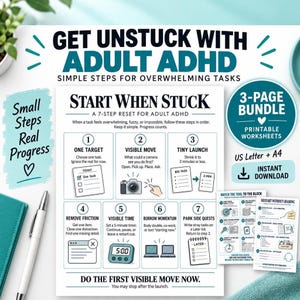 Könnte beinhalten: Ein 3-seitiges druckbares Arbeitsblatt-Paket mit dem Titel Get Unstuck With Adult ADHD. Die Hauptseite enthält eine 7-Schritte-Anleitung mit nummerierten Symbolen für Aufgaben, darunter eine Kamera, ein Timer und Listen. Enthält den Text Start When Stuck.