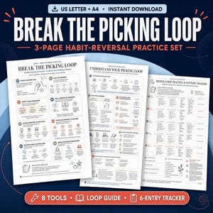 May include: A three-page habit-reversal practice set titled Break the Picking Loop, featuring US Letter and A4 document formats. The pages contain instructional text, numbered steps, icons, and a tracking chart for monitoring skin-picking patterns.