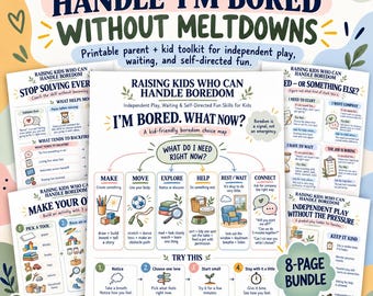May include: An 8-page printable toolkit titled HANDLE 'I'M BORED' WITHOUT MELTDOWNS, featuring a kid-friendly boredom choice map, activity guides, and parenting tips. The documents include colourful illustrations, text, and charts for independent play.