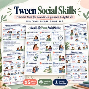 May include: A five-page printable guide set titled Tween Social Skills, featuring practical tools for boundaries, pressure, and digital life. The pages include illustrated charts, numbered steps, and text covering social scenarios, etiquette, and conflict resolution.