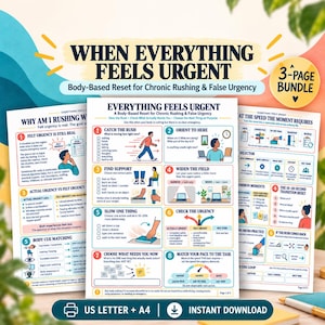 May include: A three-page digital bundle titled When Everything Feels Urgent, featuring a body-based reset guide for chronic rushing. The pages include numbered steps, checklists, and illustrations for managing urgency, with text indicating US Letter and A4 sizes.