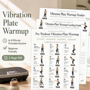 May include: A fitness-themed image featuring a vibration plate and printable workout guides. The guides include a warmup tracker, coaching guide, and pre-workout routine. The text on the guides includes exercises like supported platform stand and heel-toe rock.