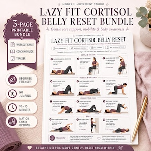 Può includere: Un pacchetto stampabile di 3 pagine intitolato Lazy Fit Cortisol Belly Reset, che include una tabella di allenamento, una guida al coaching e un tracker. Il documento illustra 12 esercizi per il supporto del core, la mobilità e la consapevolezza corporea.