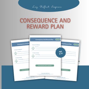 May include: Three white printable "Consequence and Reward Plan" sheets with text and graphics. The title is in red, and the age range is 8-12. The sheets include sections for rewards and consequences.