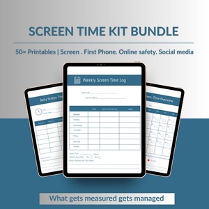 May include: A screen time kit bundle with three tablets displaying printable screen time logs and overviews. The text on the tablets includes "Weekly Screen Time Log" and "Daily Screen Time". The text at the top says "SCREEN TIME KIT BUNDLE".