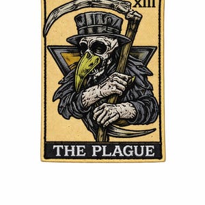 May include: Embroidered patch depicting a skeletal plague doctor with a scythe, wearing a hat. The patch has a yellow border, with the text "THE PLAGUE" at the bottom and "XIII" at the top.
