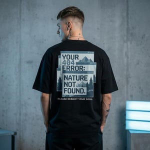 Nature Not Found Shirt Funny 404 Error Tee Burnout Gift for Him Introvert Programmer Shirt Hiking Graphic Tee Digital Detox Streetwear