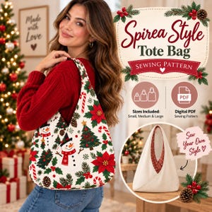 May include: A Spirea Style tote bag sewing pattern featuring a white fabric with a Christmas print of snowmen, poinsettias, pine trees, and candy canes. The graphic includes text, icons for sizes, a PDF symbol, and a photo of a finished bag.