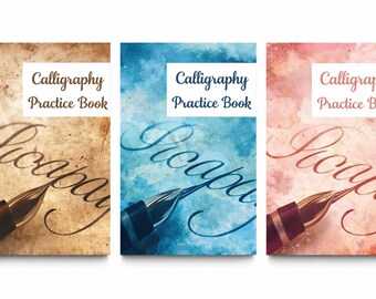 Calligraphy Practice Notebook: The Guide to Modern Calligraphy & Hand Lettering for Beginners