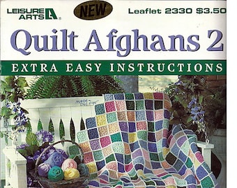 Quilt Afgans 2 Extra Easy Instructions / Crochet Pattern Book Leisure Arts 2330