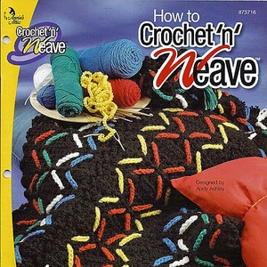 How to Crochet n Weave Crochet Pattern Book Annie Attic 873716
