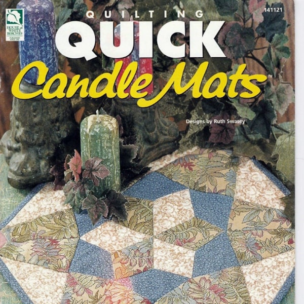 Quick Candle Mats Quilting Pattern Book House of White Birches 141121