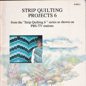 Strip Quilting Projects 6 Pattern Book KWB11