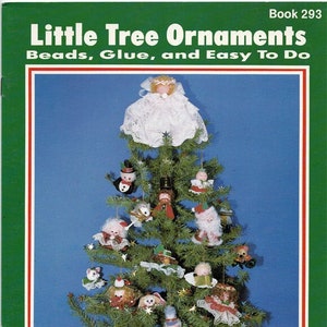 Little Tree  Ornaments Beads, Glue, and Easy to Do Craft Pattern Book 293