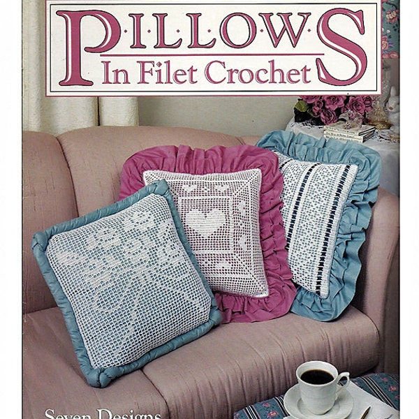 Pillows In Filet Crochet Pattern Book Leisure Arts 2168