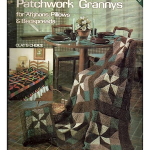 May include: A crochet pattern booklet for patchwork granny squares. The cover features a crocheted throw blanket in brown, beige, and green, a crocheted pillow, and a crocheted bedspread. The title of the booklet is "Patchwork Grannys" and the text "for Afghans, Pillows & Bedspreads" is also included.