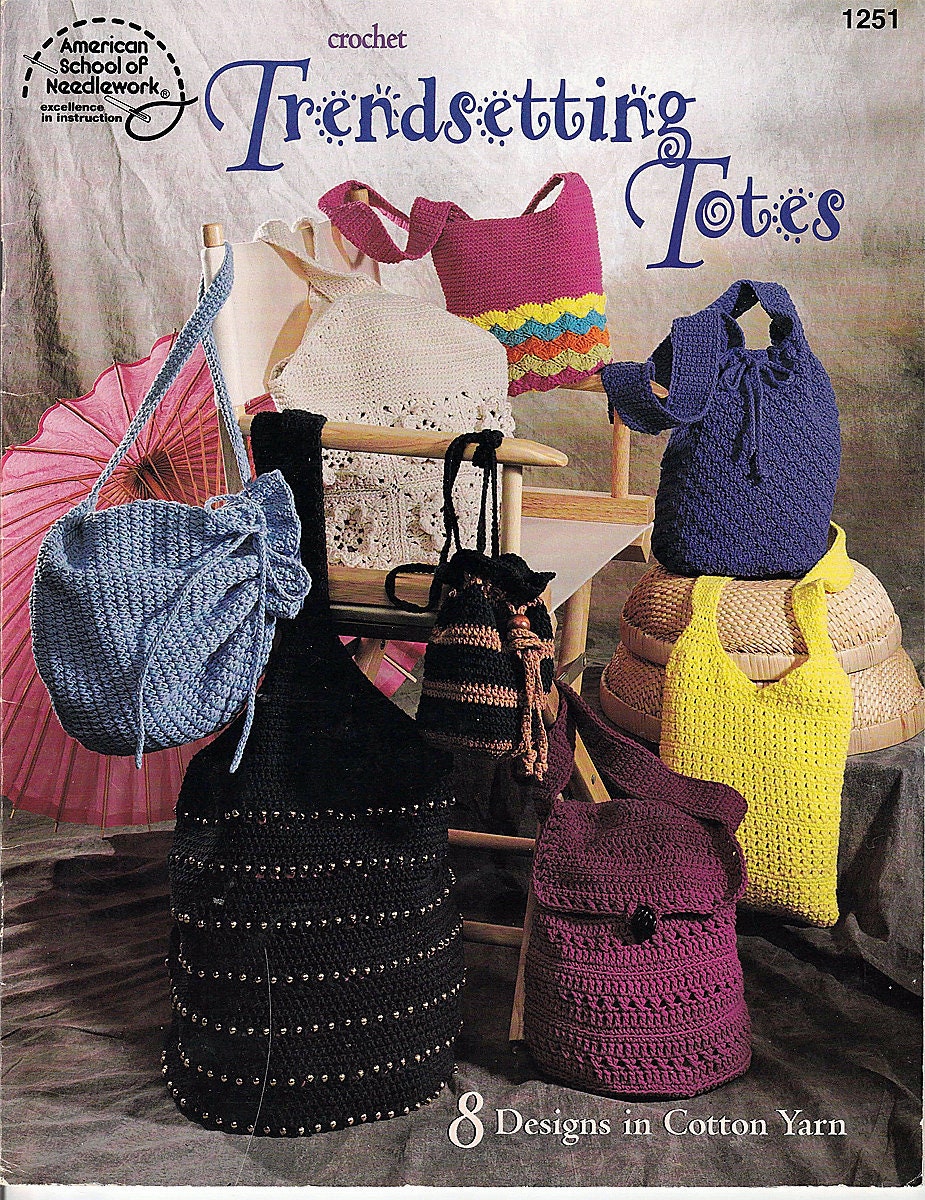 Totes and Bags Crochet Pattern Trendsetting Totes American School of Needlework 1251