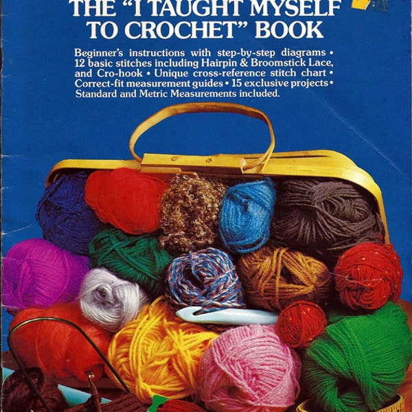 The "I Taught Myself To Crochet"  Pattern Book Boyle No. 7702