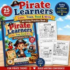 May include: A colorful "Pirate Learners" writing practice book with 25 pages, designed for early 1st to early 2nd grade. The cover features a pirate theme with a boy, parrot, treasure chest, and ship. Includes color, trace, read, and write activities.
