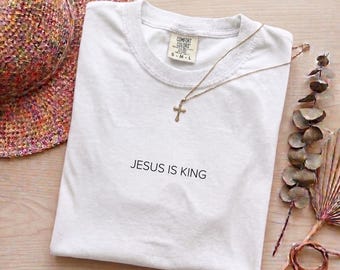 Jesus Is King T-shirt | Christian Faith Graphic Tee, Minimal Scripture Design