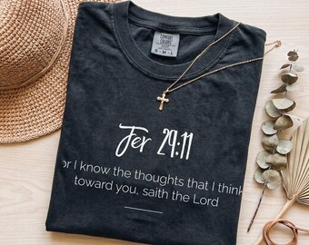 Jeremiah 29:11 Scripture Quote T-Shirt | Faith-Based Christian Tee, Unisex Comfort Colors Shirt, Gift for Him or Her