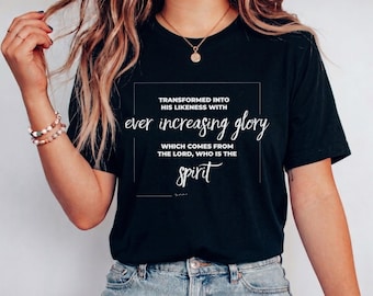 Christian Bible Verse T-Shirt, Ever Increasing Glory Scripture Tee, Garment Dyed Cotton