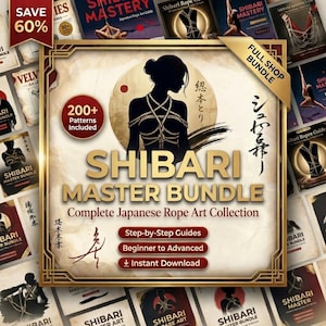May include: A collection of books titled "Shibari Master Bundle: Complete Japanese Rope Art Collection." The cover shows a silhouette of a person tied with rope, with text that says "200+ Patterns Included." The bundle includes step-by-step guides.
