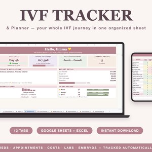 Könnte beinhalten: Eine digitale IVF Tracker and Planner Tabelle auf einem Laptop- und Smartphone-Bildschirm. Die Benutzeroberfläche enthält Bereiche für Zyklustage, Budgetdetails, Medikamentenprotokolle und Embryonen mit Text wie Hello Emma, IVF Tracker und 12 Tabs.