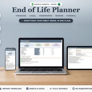 May include: An End of Life Planner digital template for Google Sheets and Excel displayed on a laptop, tablet, and smartphone. The interface includes sections for finances, legal, passwords, wishes, and funeral arrangements with 13 tabs.