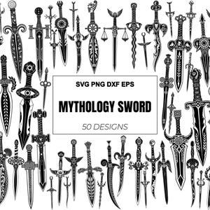 Puede incluir: Una colección de 50 ilustraciones digitales de espadas en blanco y negro con diversas formas de hojas ornamentadas, empuñaduras intrincadas y motivos mitológicos. El cuadro de texto central muestra las palabras SVG PNG DXF EPS MYTHOLOGY SWORD 50 DESIGNS.