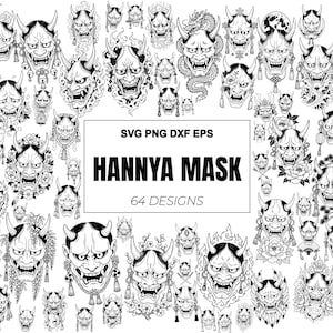 May include: A collection of 64 black and white Hannya mask illustrations in various styles, featuring horns, fangs, and decorative elements like flowers and dragons. The central text reads SVG PNG DXF EPS HANNYA MASK 64 DESIGNS.