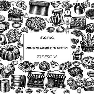 Könnte beinhalten: Eine Sammlung von schwarz-weißen Illustrationen mit Back- und Küchenartikeln, darunter Torten, Brot, Cupcakes, eine Küchenmaschine und Ladenfronten. Der zentrale Text lautet SVG PNG AMERICAN BAKERY & PIE KITCHEN 70 DESIGNS.
