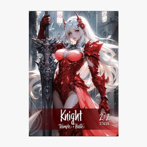 May include: A fantasy art card depicting a female knight in red armour, holding a large, ornate sword. The card has the text "Knight" and "Trample + Haste" with a power/toughness of 2/2. The knight has long white hair and red accents.