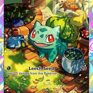 May include: A Bulbasaur trading card featuring the character in a garden setting with a Psyduck, a blue watering can, and a pot of plants. The card displays the text Bulbasaur, HP 80, Leech Seed, 20, and descriptive text about the character basking in sunlight.
