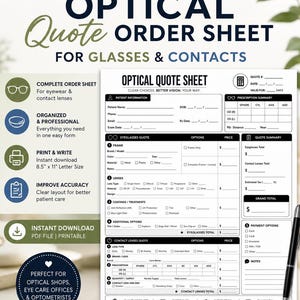 May include: A white 8.5 inch by 11 inch optical quote order sheet for glasses and contacts. The document features sections for patient information, prescription summary, eyeglass and contact lens quotes, and payment options with black text.