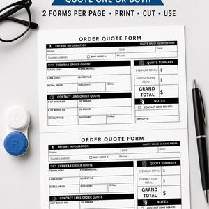 May include: A white half-sheet quote form for eyeglasses and contact lenses with black text. The form includes sections for patient information, eyewear order quotes, contact lens order quotes, and a quote summary. A black pen and contact lens case.