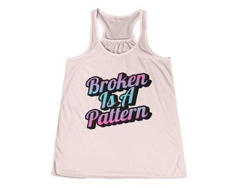 Canotta Broken Is A Pattern / Canotta da donna con spalline incrociate sulla schiena