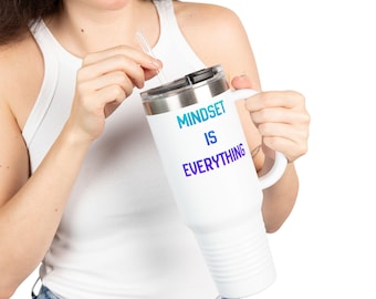 La mentalità è tutto. Tazza termica da viaggio/bicchiere isolato da 40 oz.