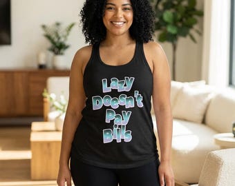 Canotta "La pigrizia non paga le bollette" / Tipografia sfacciata, testo con sfumatura pastello