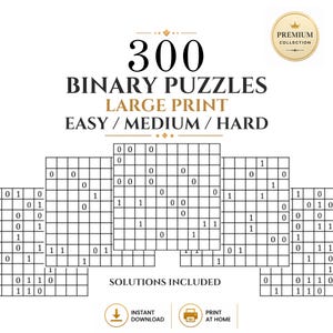 May include: A digital document cover titled 300 BINARY PUZZLES LARGE PRINT EASY / MEDIUM / HARD with a PREMIUM COLLECTION badge. It features a grid of binary puzzles containing zeros and ones, with text stating SOLUTIONS INCLUDED.